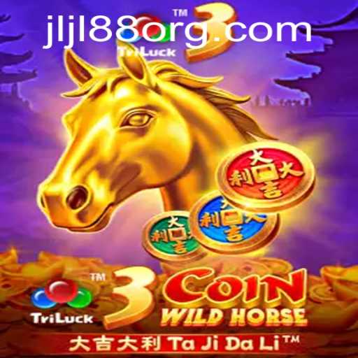 Discover 3CoinWildHorse: An Exciting New Game Experience with JLJL88